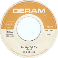 U.K. Jones : Let Me Tell Ya (7", Single, Mono)