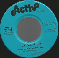 Die Paldauer : Komm Doch Zu Mir Heut' Nacht (7", Single)
