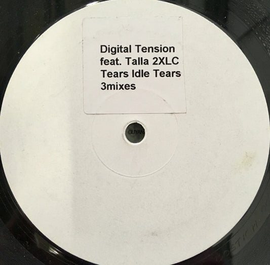 Digital Tension Feat. Talla 2XLC : Tears Idle Tears (12", W/Lbl, Sti)