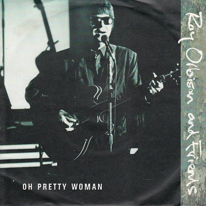 Roy Orbison And Friends : Oh Pretty Woman (7", Single)