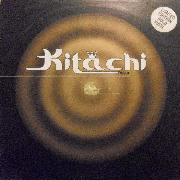 Kitachi : Spirit (10", Ltd, Gol)