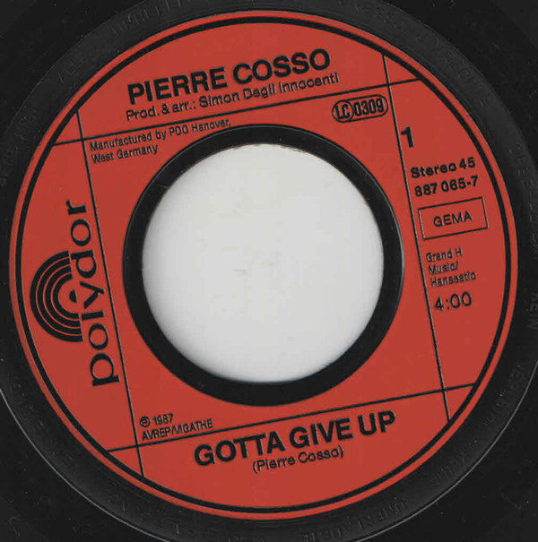 Pierre Cosso : Gotta Give Up (7", Single)