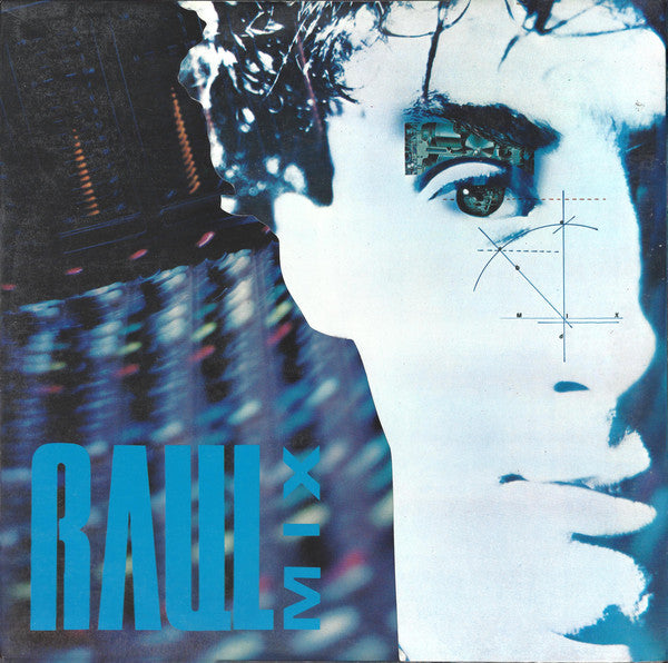 Raul Orellana* : Raul Mix (LP, Comp, Mixed, Gat)