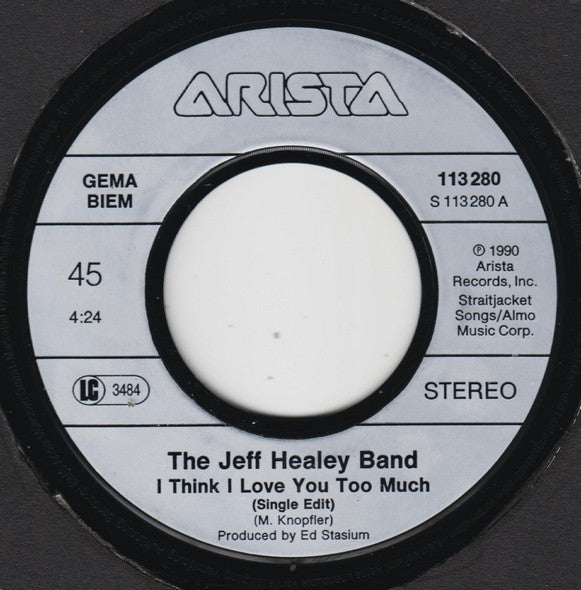 The Jeff Healey Band : I Think I Love You Too Much (7", Single)