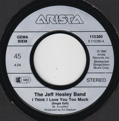 The Jeff Healey Band : I Think I Love You Too Much (7", Single)