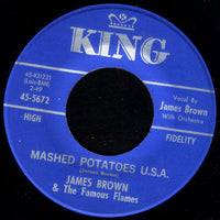 James Brown & The Famous Flames : Mashed Potatoes U.S.A. / You Don't Have To Go (7", Single)