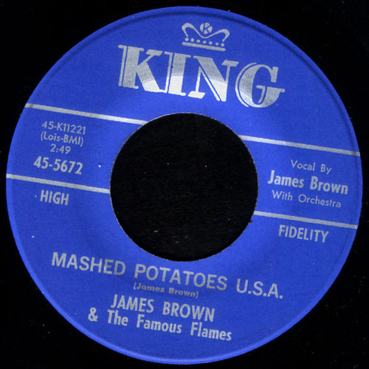 James Brown & The Famous Flames : Mashed Potatoes U.S.A. / You Don't Have To Go (7", Single)
