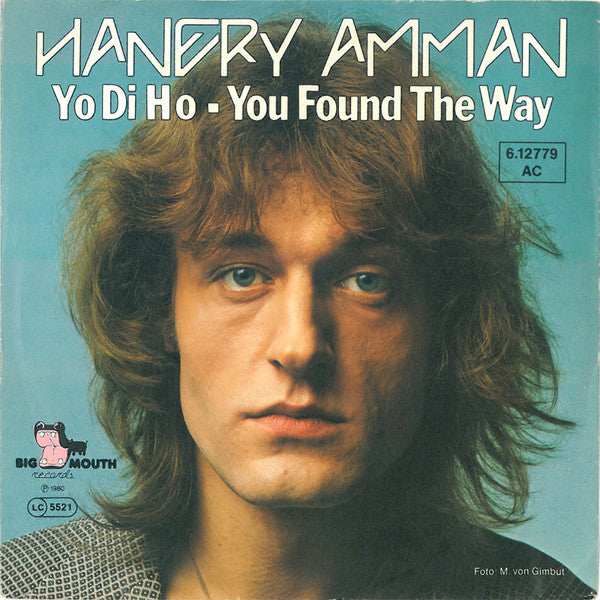 Hanery Amman : Yo Di Ho/ You Found The Way (7", Single, Promo)