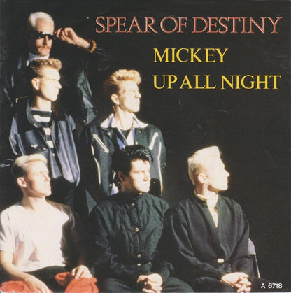 Spear Of Destiny : Mickey  /  Up All Night (7", Single)