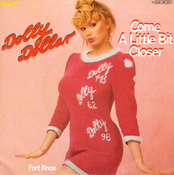 Dolly Dollar, Dolly Dollar All Stars : Come A Little Bit Closer / Fort Knox (7", Single)