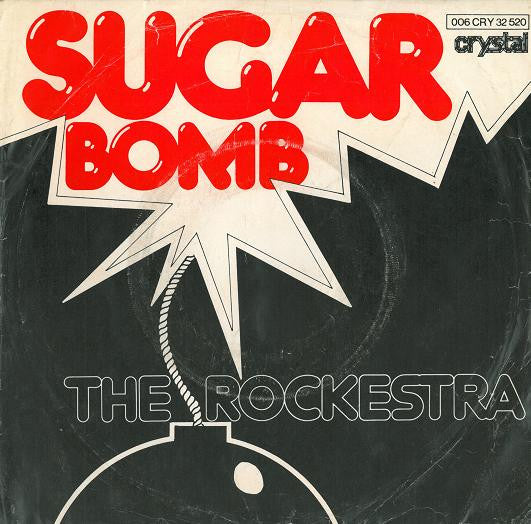 The Rockestra : Sugar Bomb (7")