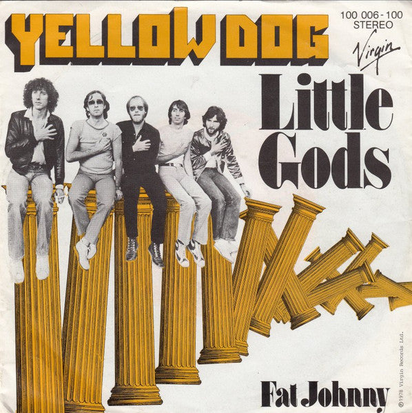 Yellow Dog : Little Gods / Fat Johnny (7", Single)