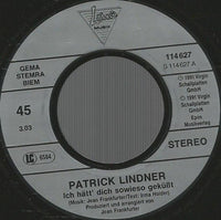 Patrick Lindner : Ich Hätt' Dich Sowieso Geküßt (7", Single)