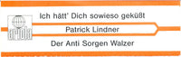 Patrick Lindner : Ich Hätt' Dich Sowieso Geküßt (7", Single)