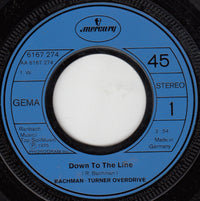 Bachman-Turner Overdrive : Down To The Line (7", Single)