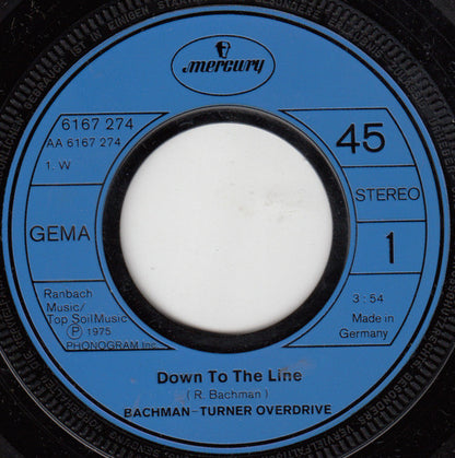 Bachman-Turner Overdrive : Down To The Line (7", Single)