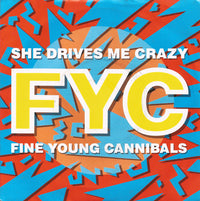 Fine Young Cannibals : She Drives Me Crazy (7", Single, Gre)
