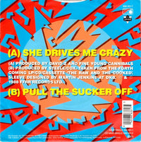 Fine Young Cannibals : She Drives Me Crazy (7", Single, Gre)