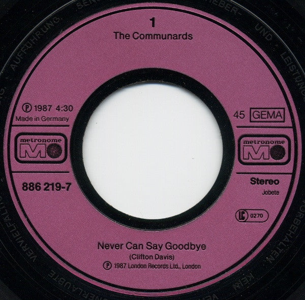 The Communards : Never Can Say Goodbye (7", Single)