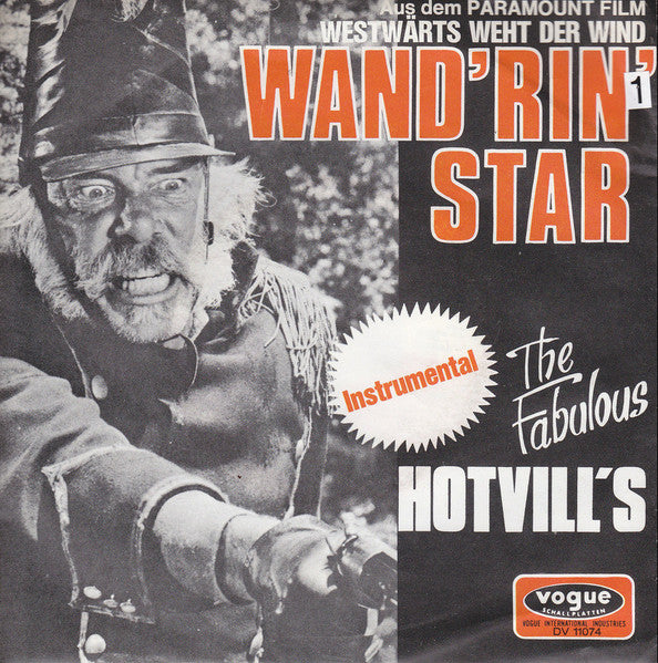The Fabulous Hotvill's* : Wand'rin' Star (7", Single)