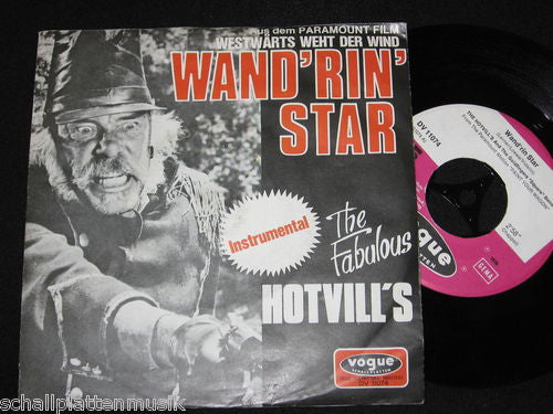 The Fabulous Hotvill's* : Wand'rin' Star (7", Single)