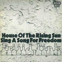 Frijid Pink : House Of The Rising Sun / Sing A Song For Freedom (7", Single)