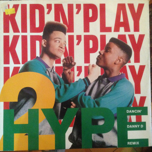 Kid'N'Play* : 2 Hype (Dancin' Danny D Remix) (12")