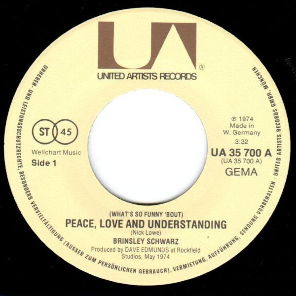 Brinsley Schwarz : (What's So Funny 'Bout) Peace, Love And Understanding / Ever Since You're Gone (7", Single)