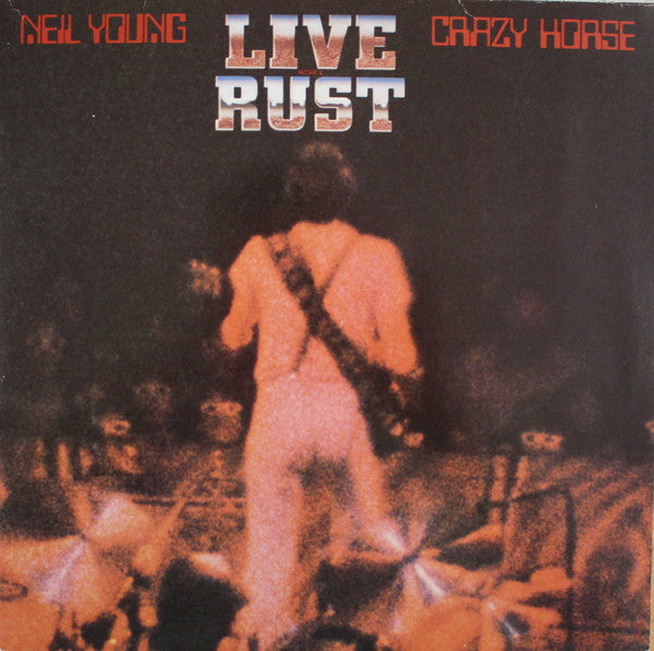 Neil Young & Crazy Horse : Live Rust (2xLP, Album, RE, Gat)