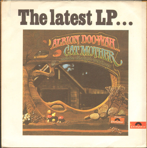Cat Mother And The All-Night Newsboys : I Must Be Dreaming (7", Single)