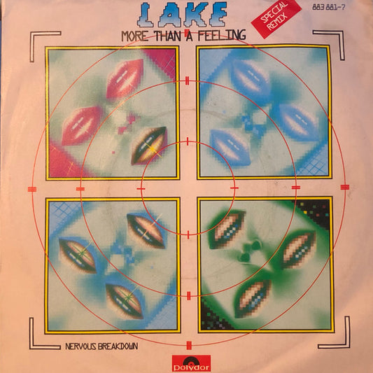 Lake (2) : More Than A Feeling (Special Remix) (7", Single)