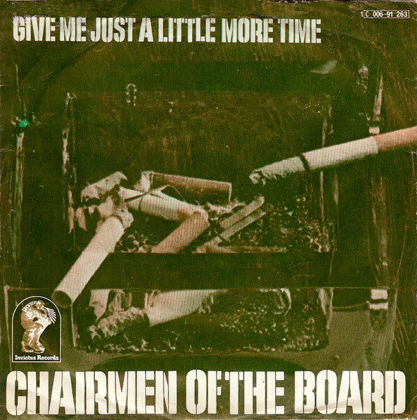 Chairmen Of The Board : Give Me Just A Little More Time (7", Single)