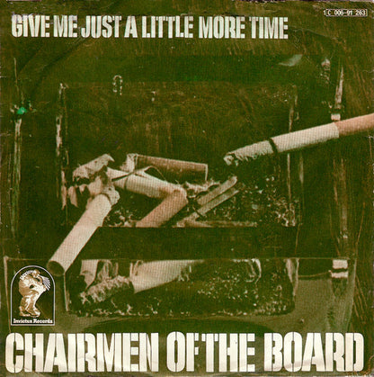 Chairmen Of The Board : Give Me Just A Little More Time (7", Single)