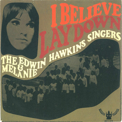 The Edwin Hawkins Singers* & Melanie (2) : I Believe / Lay Down (7", Single)