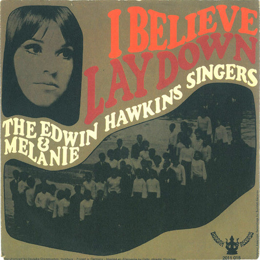The Edwin Hawkins Singers* & Melanie (2) : I Believe / Lay Down (7", Single)