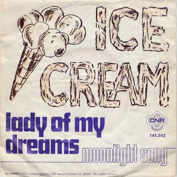 Ice Cream (15) : Lady Of My Dreams (7", Single)