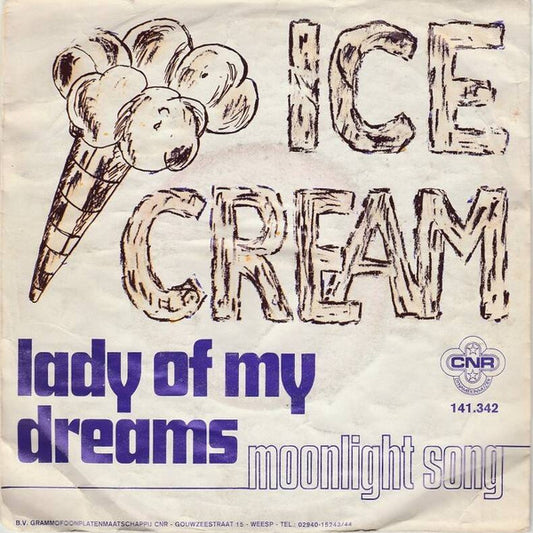 Ice Cream (15) : Lady Of My Dreams (7", Single)