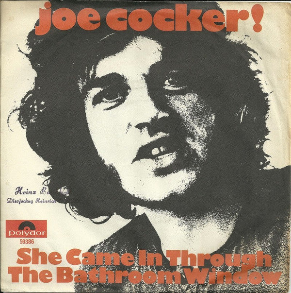 Joe Cocker : She Came In Through The Bathroom Window / That's Your Business Now (7")