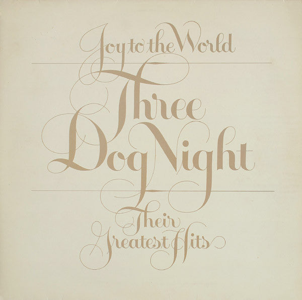 Three Dog Night : Joy To The World - Their Greatest Hits (LP, Comp)