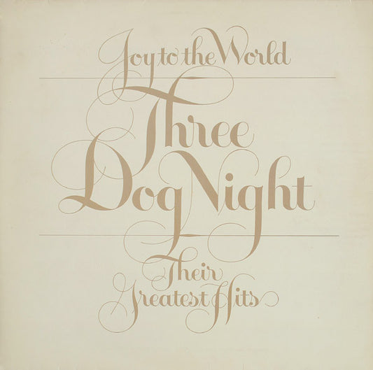 Three Dog Night : Joy To The World - Their Greatest Hits (LP, Comp)
