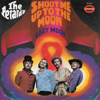 The Petards : Shoot Me Up To The Moon / Lazy Moon (7", Single)
