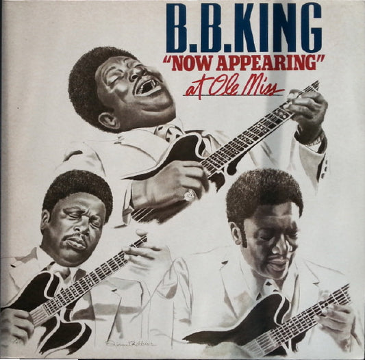 B.B. King : B.B. King "Now Appearing" At Ole Miss (2xLP, Album)
