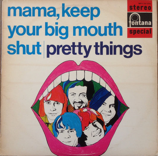 The Pretty Things : Mama, Keep Your Big Mouth Shut (LP, Album, RE)