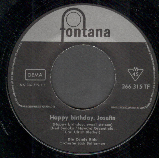 Die Candy Kids* : Happy Birthday, Josefine (Happy Birthday,Sweet Sixteen) (7", Single, Mono)