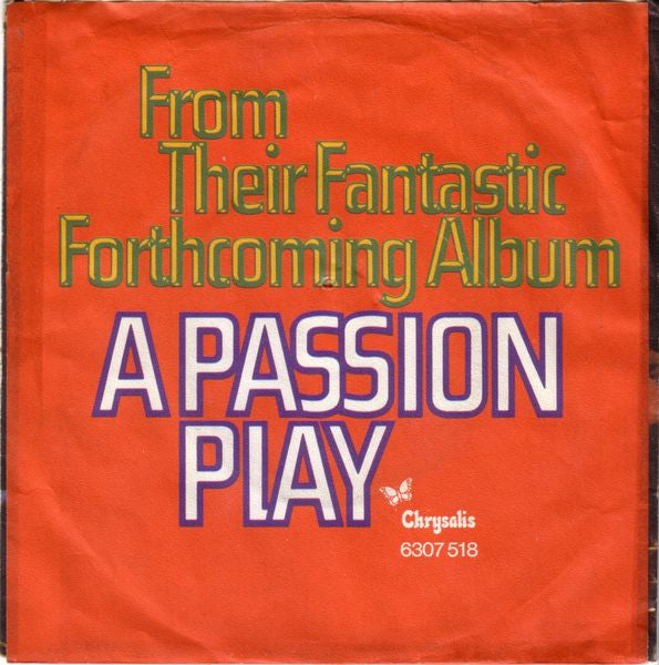 Jethro Tull : A Passion Play (Edit #8) / A Passion Play (Edit #9) (7", Single)