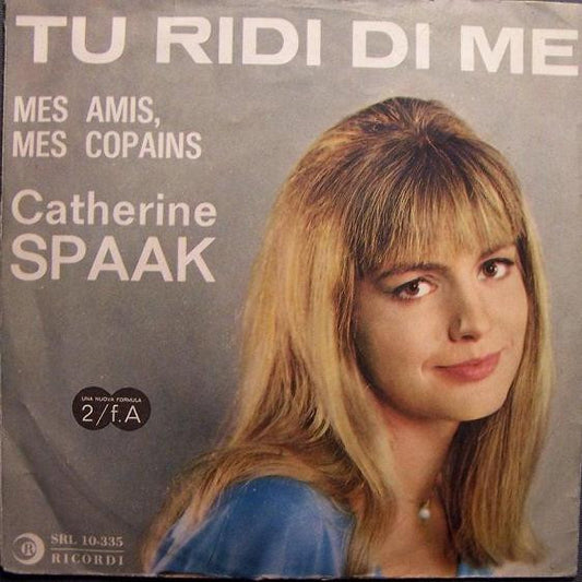 Catherine Spaak : Tu Ridi Di Me (7")