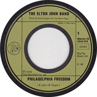 The Elton John Band* : Philadelphia Freedom (7", Single)