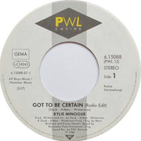 Kylie Minogue : Got To Be Certain (7", Single)