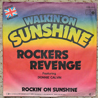 Rockers Revenge Featuring Donnie Calvin : Walkin' On Sunshine (7", Single)
