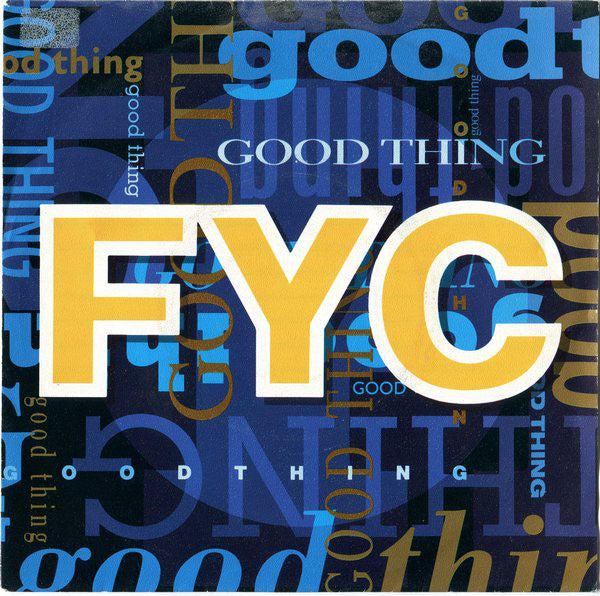 FYC* : Good Thing (7", Single)